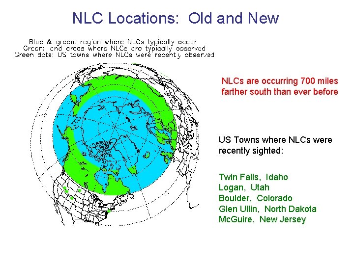 NLC Locations: Old and New NLCs are occurring 700 miles farther south than ever