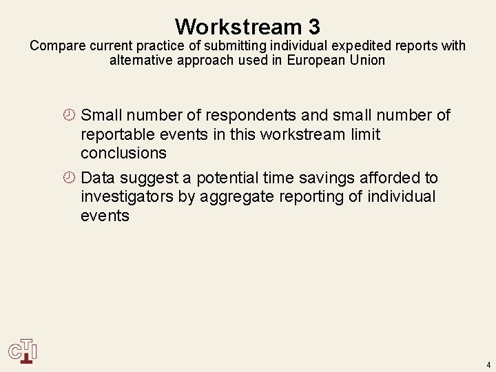 Workstream 3 Compare current practice of submitting individual expedited reports with alternative approach used
