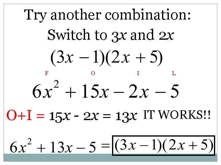 Try another combination: Switch to 3 x and 2 x F O I L