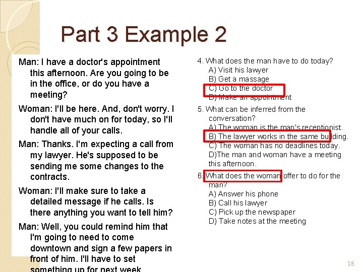 Part 3 Example 2 Man: I have a doctor's appointment this afternoon. Are you Part 3 Example 2 Man: I have a doctor's appointment this afternoon. Are you