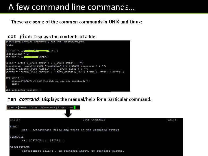  A few command line commands… These are some of the common commands in