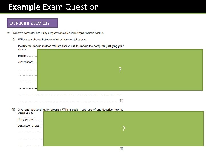 Example Exam Question OCR June 2018 Q 1 c ? ? 