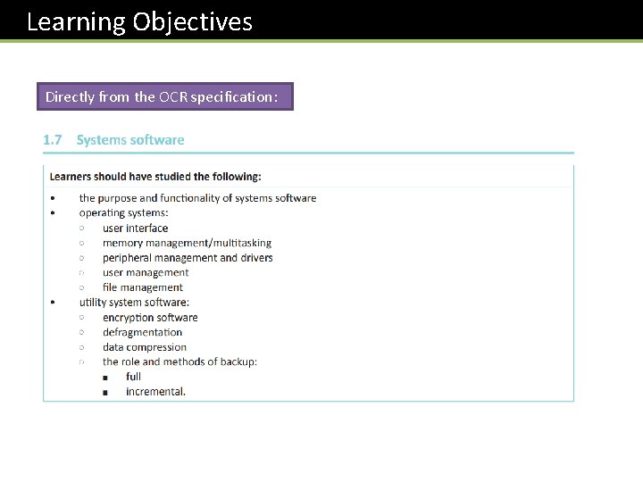  Learning Objectives Directly from the OCR specification: 