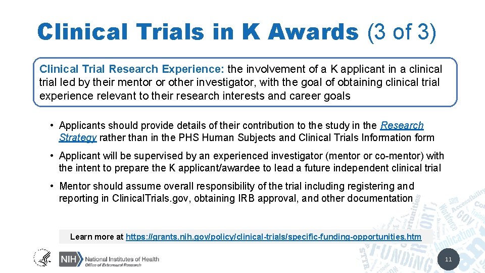 Clinical Trials in K Awards (3 of 3) Clinical Trial Research Experience: the involvement