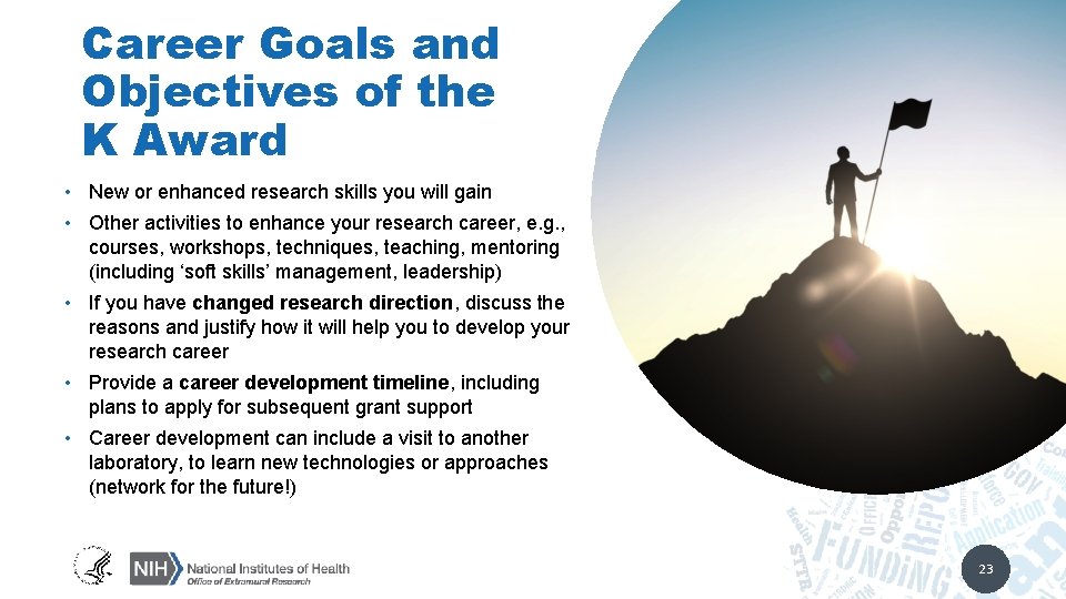 Career Goals and Objectives of the K Award • New or enhanced research skills