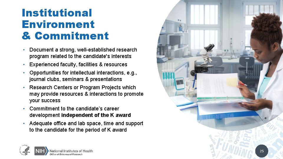 Institutional Environment & Commitment • Document a strong, well-established research program related to the