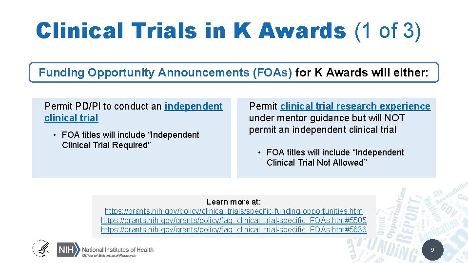 Clinical Trials in K Awards (1 of 3) Funding Opportunity Announcements (FOAs) for K