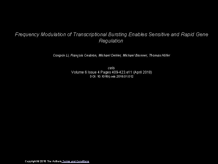 Frequency Modulation of Transcriptional Bursting Enables Sensitive and Rapid Gene Regulation Congxin Li, François