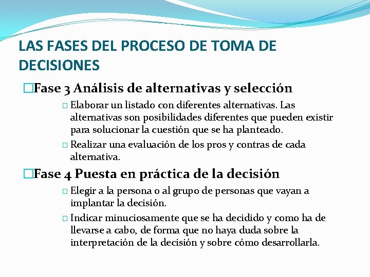 LAS FASES DEL PROCESO DE TOMA DE DECISIONES �Fase 3 Análisis de alternativas y LAS FASES DEL PROCESO DE TOMA DE DECISIONES �Fase 3 Análisis de alternativas y
