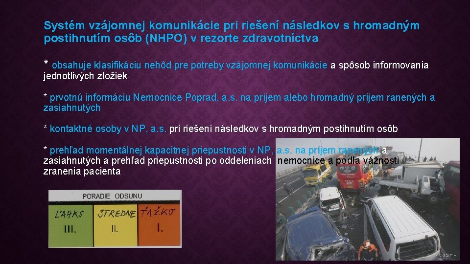 Systém vzájomnej komunikácie pri riešení následkov s hromadným postihnutím osôb (NHPO) v rezorte zdravotníctva