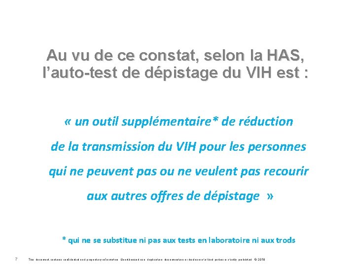 Au vu de ce constat, selon la HAS, l’auto-test de dépistage du VIH est