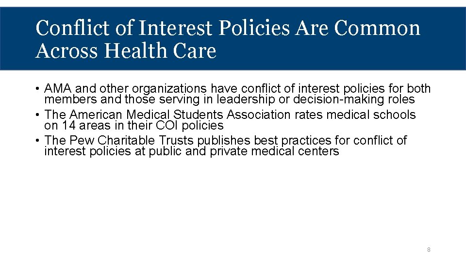 Conflict of Interest Policies Are Common Across Health Care • AMA and other organizations