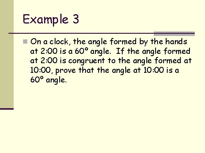 Example 3 n On a clock, the angle formed by the hands at 2: