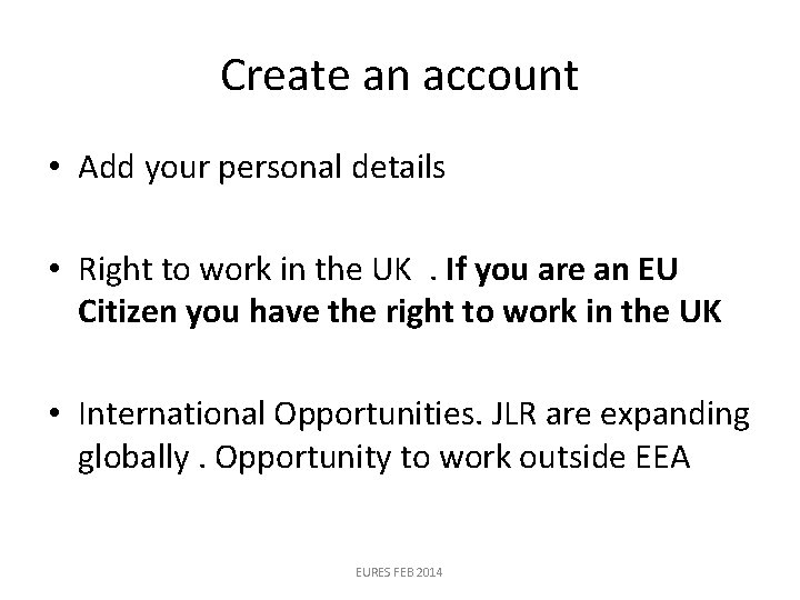 Create an account • Add your personal details • Right to work in the Create an account • Add your personal details • Right to work in the