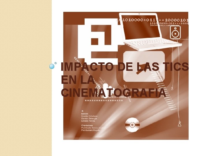 IMPACTO DE LAS TICS EN LA CINEMATOGRAFIA 