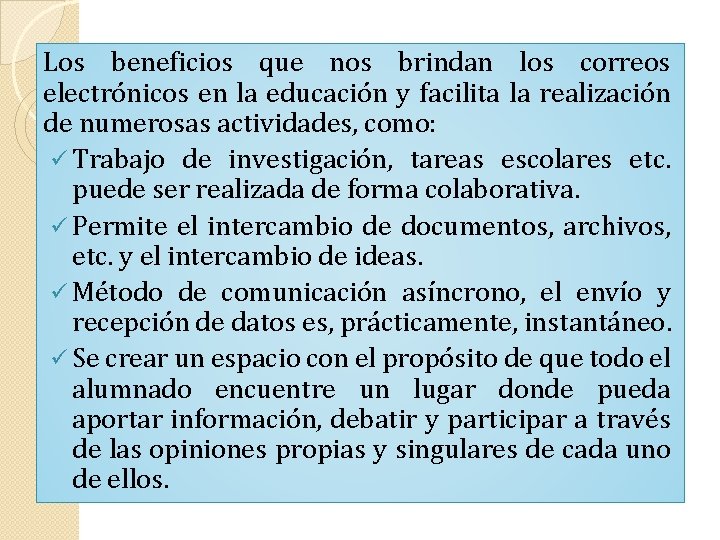 Los beneficios que nos brindan los correos electrónicos en la educación y facilita la