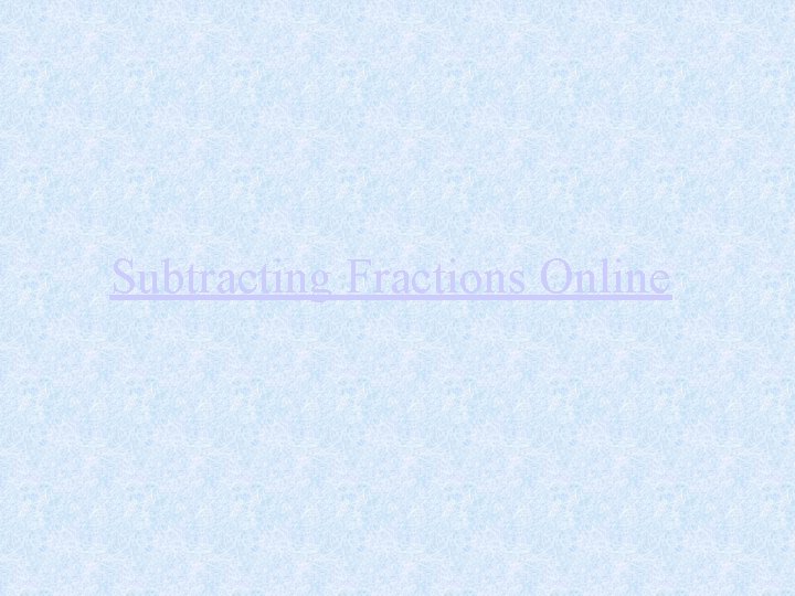 Subtracting Fractions Online 