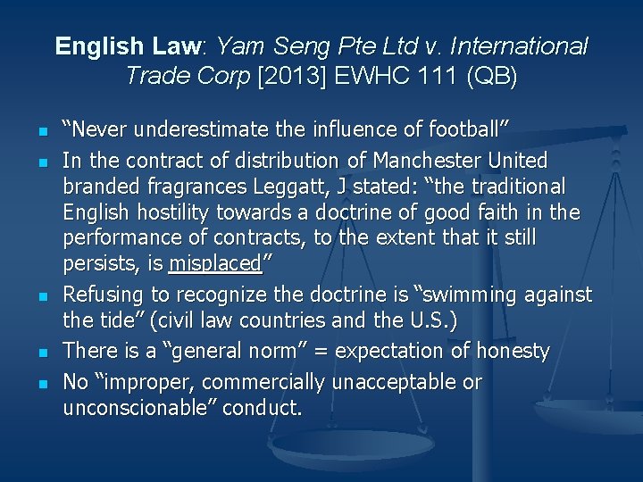 English Law: Yam Seng Pte Ltd v. International Trade Corp [2013] EWHC 111 (QB)
