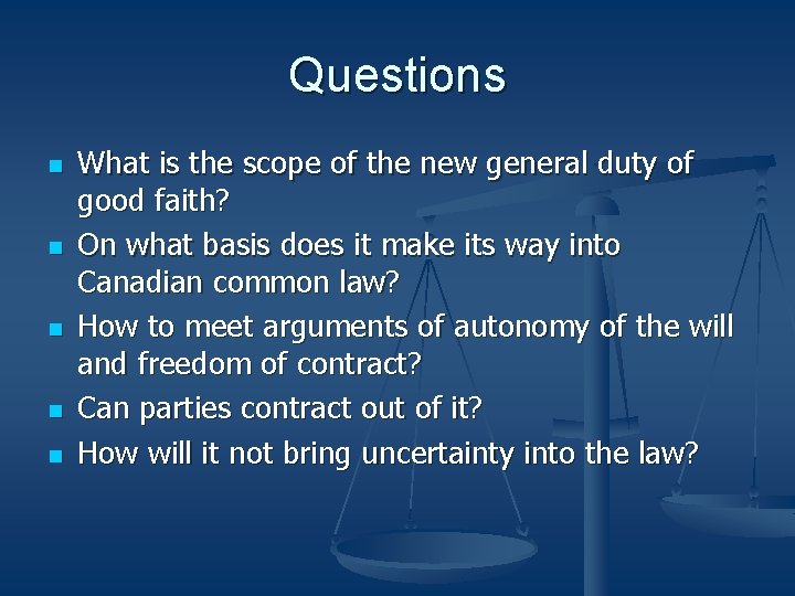 Questions n n n What is the scope of the new general duty of Questions n n n What is the scope of the new general duty of