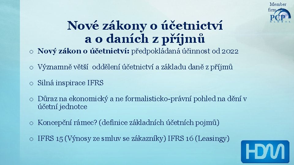 Member firm of Nové zákony o účetnictví a o daních z příjmů o Nový