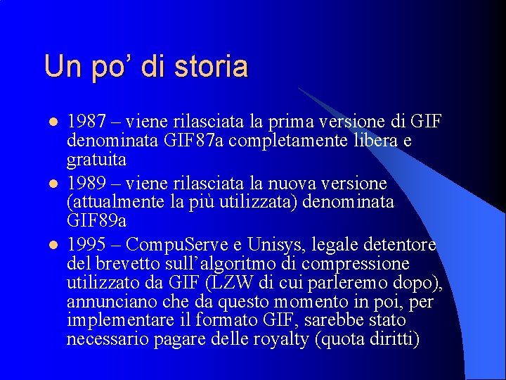 Un po’ di storia l l l 1987 – viene rilasciata la prima versione