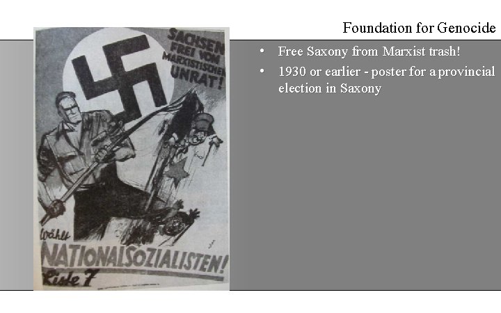 Foundation for Genocide • Free Saxony from Marxist trash! • 1930 or earlier -