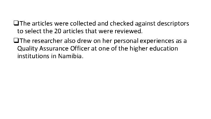 q. The articles were collected and checked against descriptors to select the 20 articles