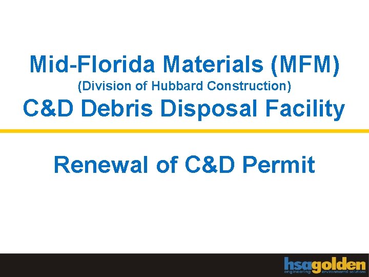 Mid-Florida Materials (MFM) (Division of Hubbard Construction) C&D Debris Disposal Facility Renewal of C&D
