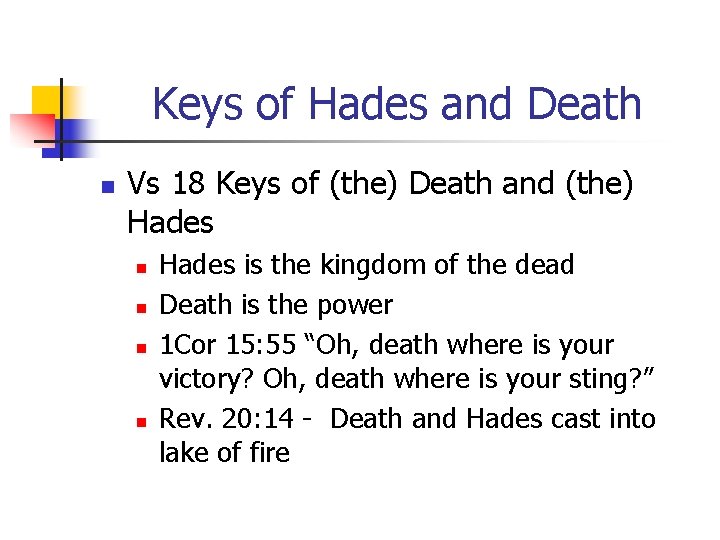 Keys of Hades and Death n Vs 18 Keys of (the) Death and (the) Keys of Hades and Death n Vs 18 Keys of (the) Death and (the)