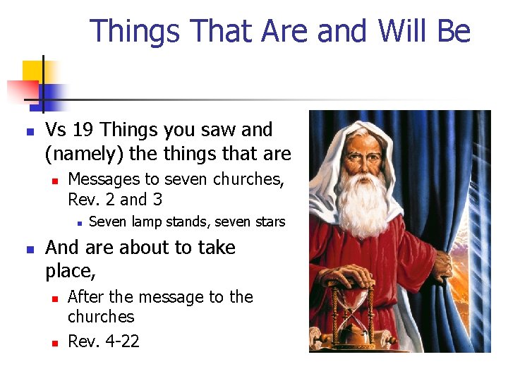 Things That Are and Will Be n Vs 19 Things you saw and (namely) Things That Are and Will Be n Vs 19 Things you saw and (namely)