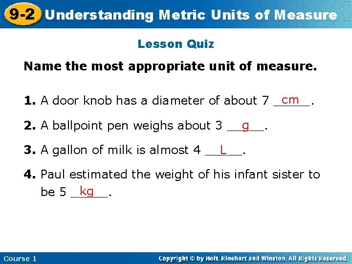 9 -2 Understanding Insert Lesson. Metric Title Units Here of Measure Lesson Quiz Name