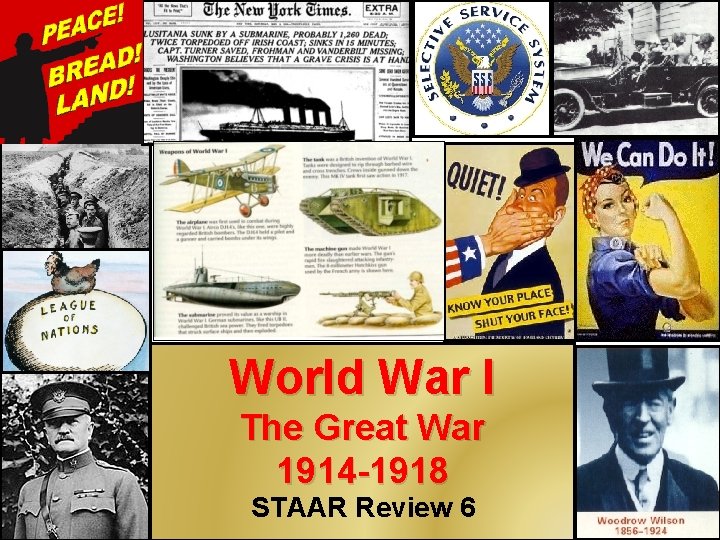 World War I The Great War 1914 -1918 STAAR Review 6 