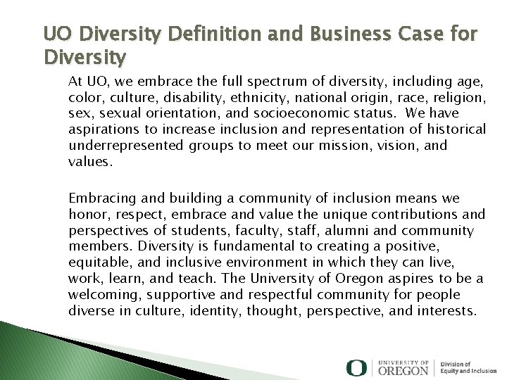 UO Diversity Definition and Business Case for Diversity At UO, we embrace the full