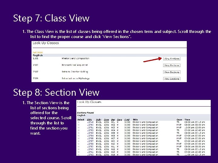 Step 7: Class View 1. The Class View is the list of classes being Step 7: Class View 1. The Class View is the list of classes being