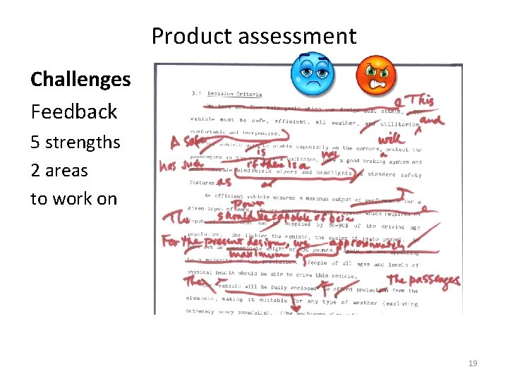 Product assessment Challenges Feedback 5 strengths 2 areas to work on 19 