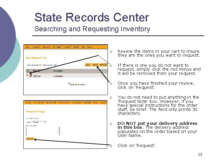 State Records Center Searching and Requesting Inventory ¡ Review the items in your cart