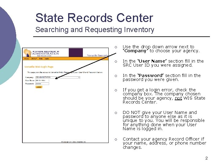 State Records Center Searching and Requesting Inventory ¡ Use the drop down arrow next