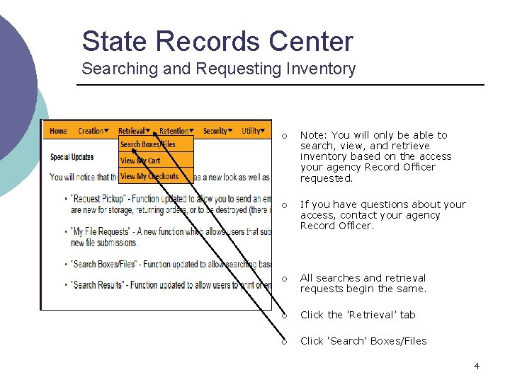 State Records Center Searching and Requesting Inventory ¡ Note: You will only be able