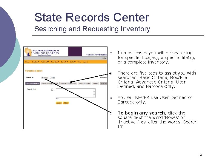 State Records Center Searching and Requesting Inventory ¡ In most cases you will be