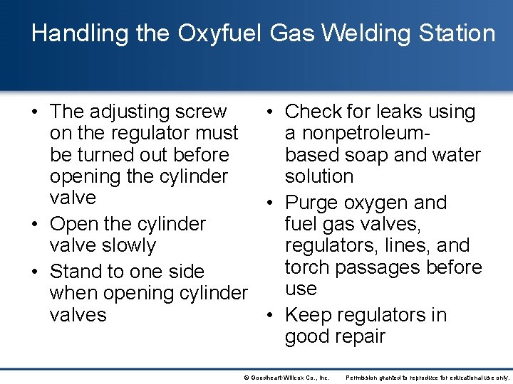 Handling the Oxyfuel Gas Welding Station • The adjusting screw • Check for leaks