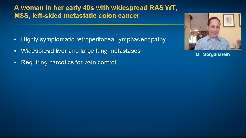 A woman in her early 40 s with widespread RAS WT, MSS, left-sided metastatic