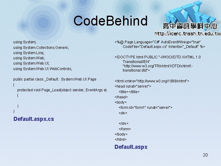 Code. Behind using System; using System. Collections. Generic; using System. Linq; using System. Web. Code. Behind using System; using System. Collections. Generic; using System. Linq; using System. Web.