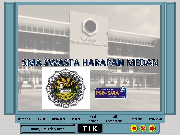 SMA SWASTA HARAPAN MEDAN Beranda SK / KD Indikator Rela Berbagi Ikhlas Iman, Ilmu