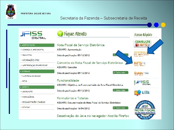  PREFEITURA DE JUIZ DE FORA Secretaria da Fazenda – Subsecretaria de Receita 