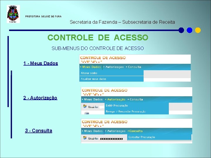  PREFEITURA DE JUIZ DE FORA Secretaria da Fazenda – Subsecretaria de Receita CONTROLE