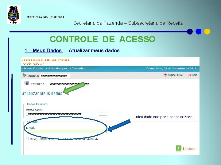  PREFEITURA DE JUIZ DE FORA Secretaria da Fazenda – Subsecretaria de Receita CONTROLE