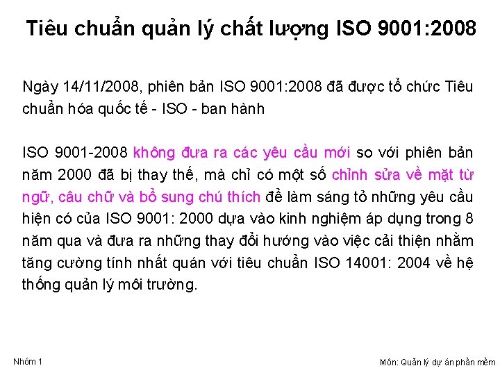 Tiêu chuẩn quản lý chất lượng ISO 9001: 2008 Ngày 14/11/2008, phiên bản ISO