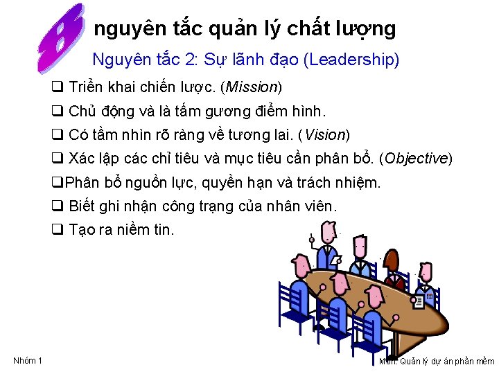 nguyên tắc quản lý chất lượng Nguyên tắc 2: Sự lãnh đạo (Leadership) q