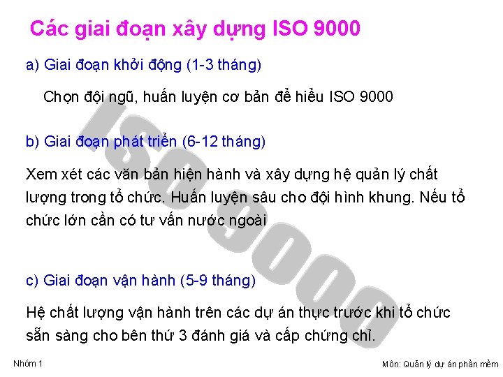 Các giai đoạn xây dựng ISO 9000 a) Giai đoạn khởi động (1 -3