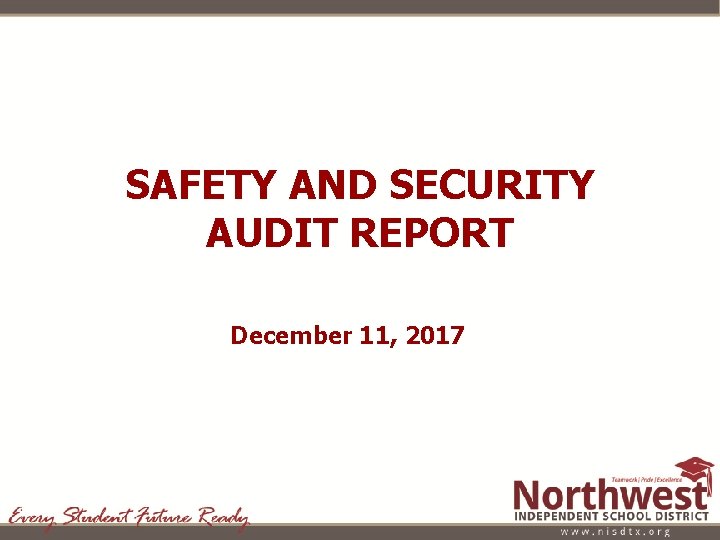 SAFETY AND SECURITY AUDIT REPORT December 11, 2017 